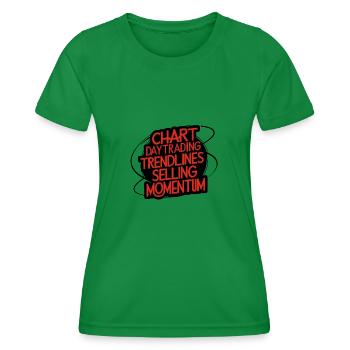 Trading my passion cool trading design - Women's Functional T-Shirt - kelly green - Front - AI Model Female 172 dark (172cm)