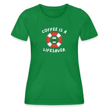 Coffee is a Lifesaver - Frauen Funktions-T-Shirt - Kelly Green - Vorne - AI Model Female 172 dark (172cm)