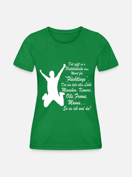 Flüchtling auf Plattdeutsch - Frauen Funktions-T-Shirt - Kelly Green