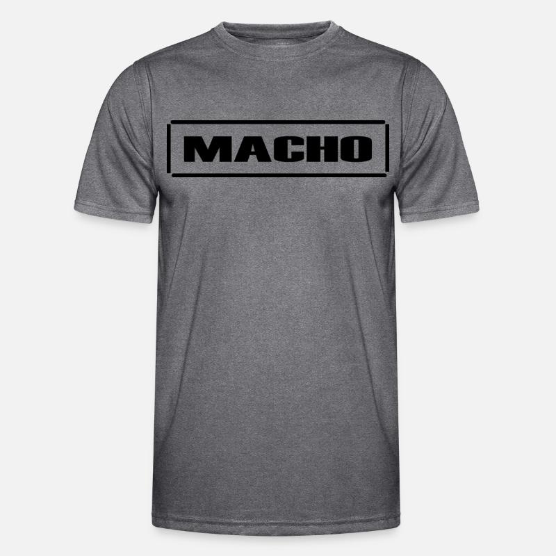 Macho, männlich, frech, Sarkasmus,fun,Geschenkidee Männer Funktions-T-Shirt