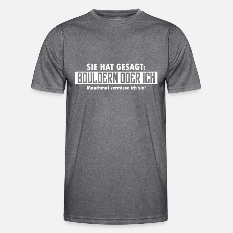 bouldern oder ich Männer Funktions-T-Shirt