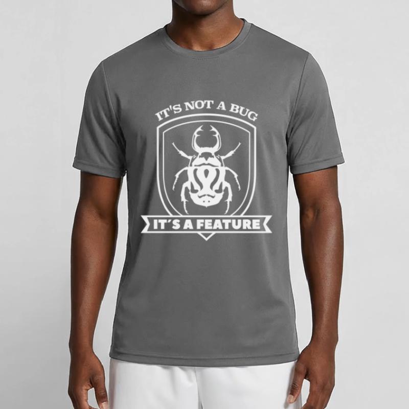 it not a bug it´s a feature Spruch Sprüche code Männer Funktions-T-Shirt