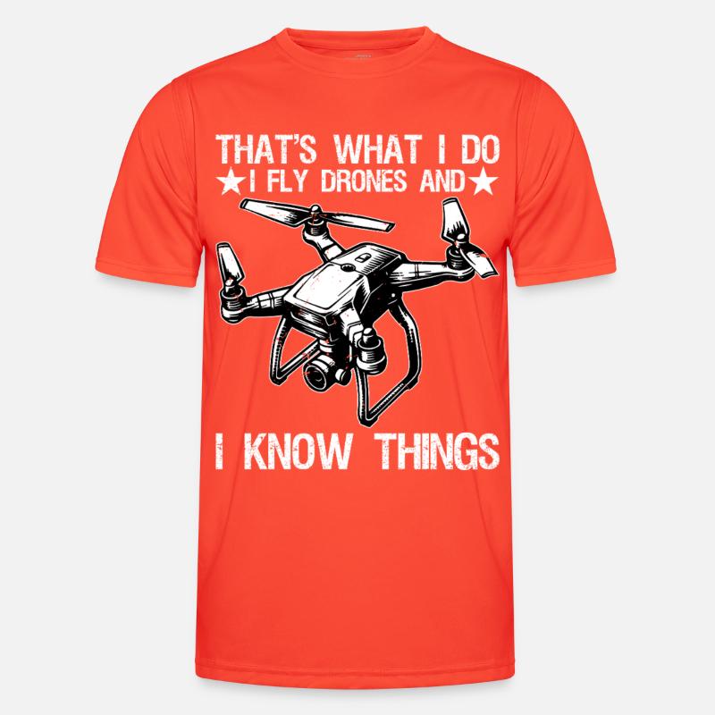 I Fly Drones And I Know Things Funny Drone Pilot - Men's Functional T-Shirt - grenadine