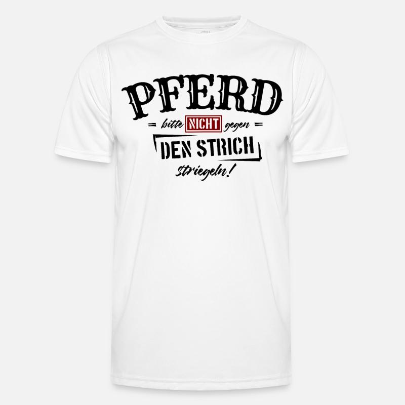 Pferd bitte nicht gegen den Strich striegeln Männer Funktions-T-Shirt