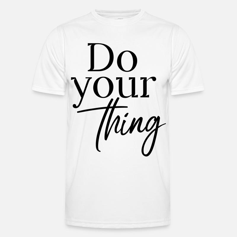 Do your thing - Männer Funktions-T-Shirt - Weiß