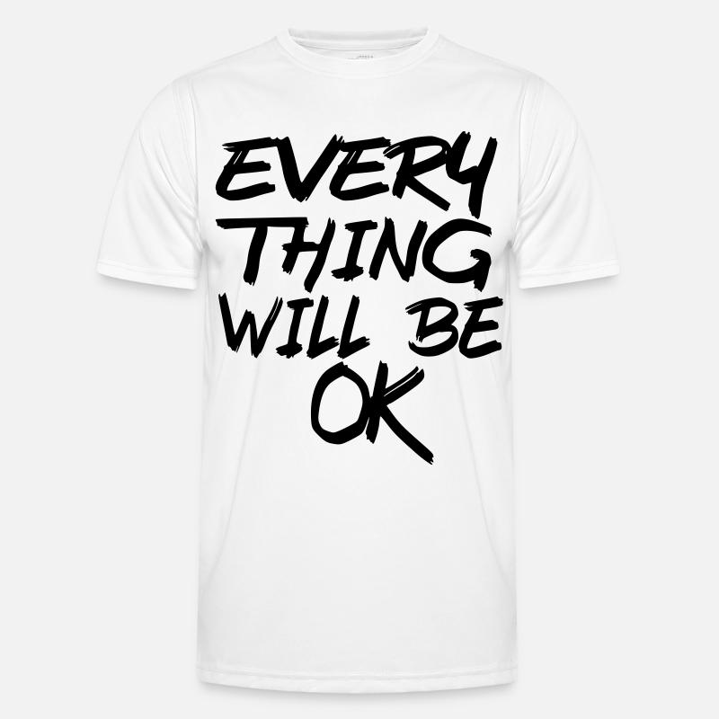 Alles wird gut! Alles wird gut! # - Männer Funktions-T-Shirt - Weiß