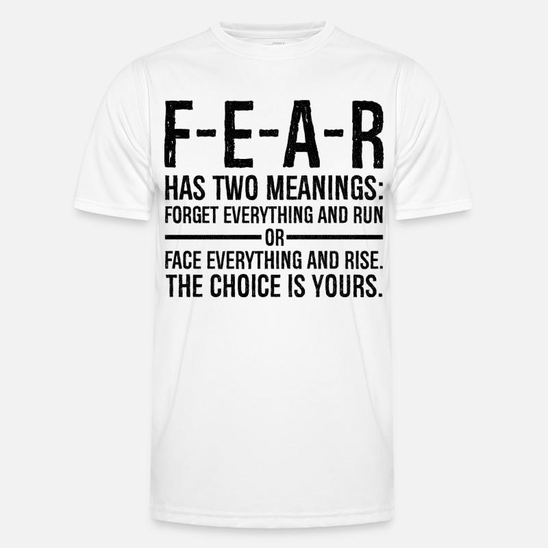 fear has two meanings forget everything and run Men's Functional T-Shirt