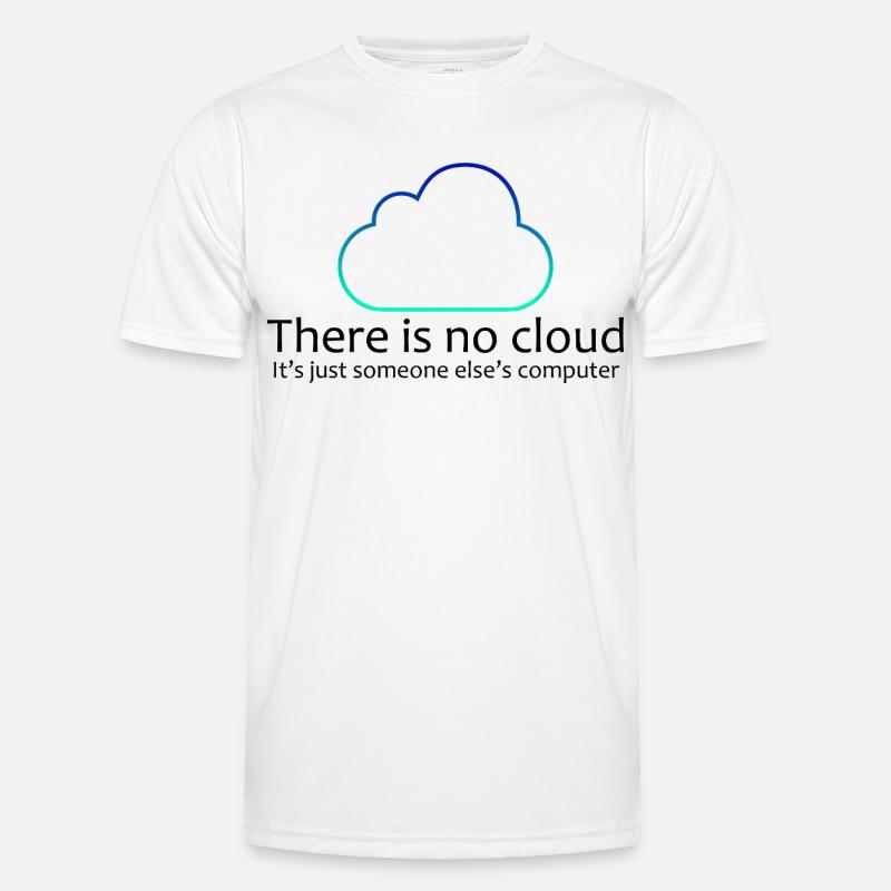 No Cloud Programming Funny Tee - Men's Functional T-Shirt - white