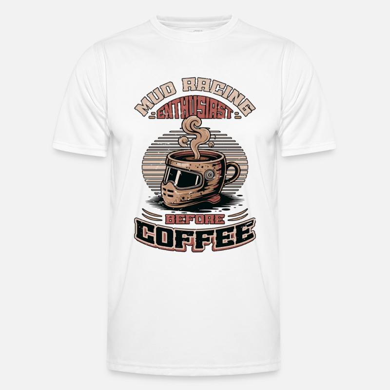 Mud Racing Enthusiast Before Mudding Coffee Lover Männer Funktions-T-Shirt