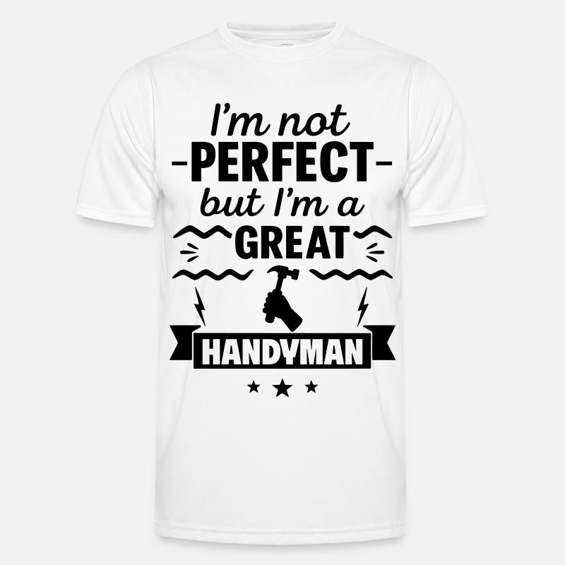 Nicht perfekt aber ein super Heimwerker - Männer Funktions-T-Shirt - Weiß