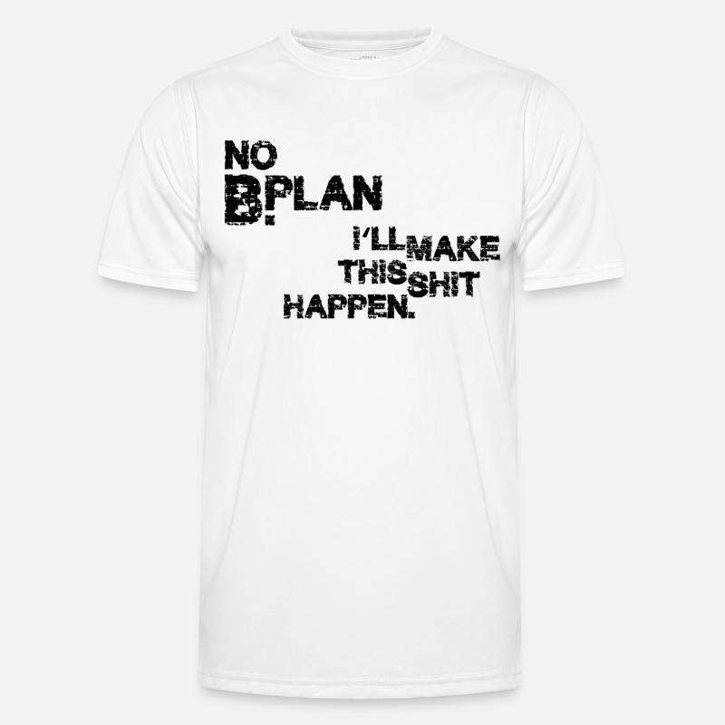 No Plan B –  Grunge Typo Statement Männer Funktions-T-Shirt