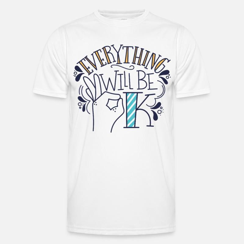 Alles wird gut – Motivierendes Statement-Design Männer Funktions-T-Shirt