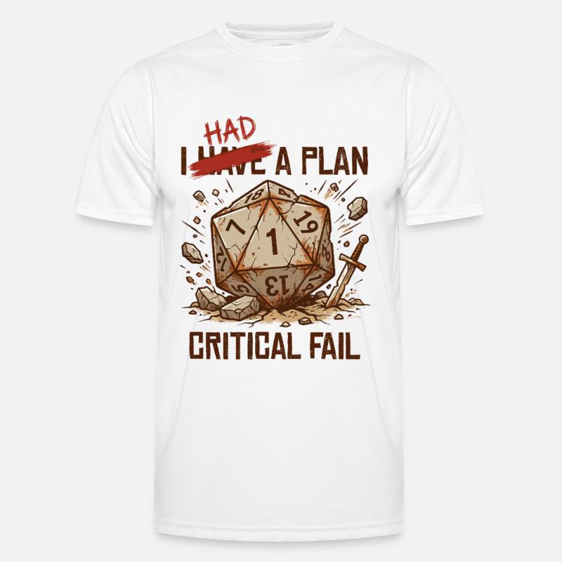 Critical Fail – I Had A Plan Würfel Design Männer Funktions-T-Shirt