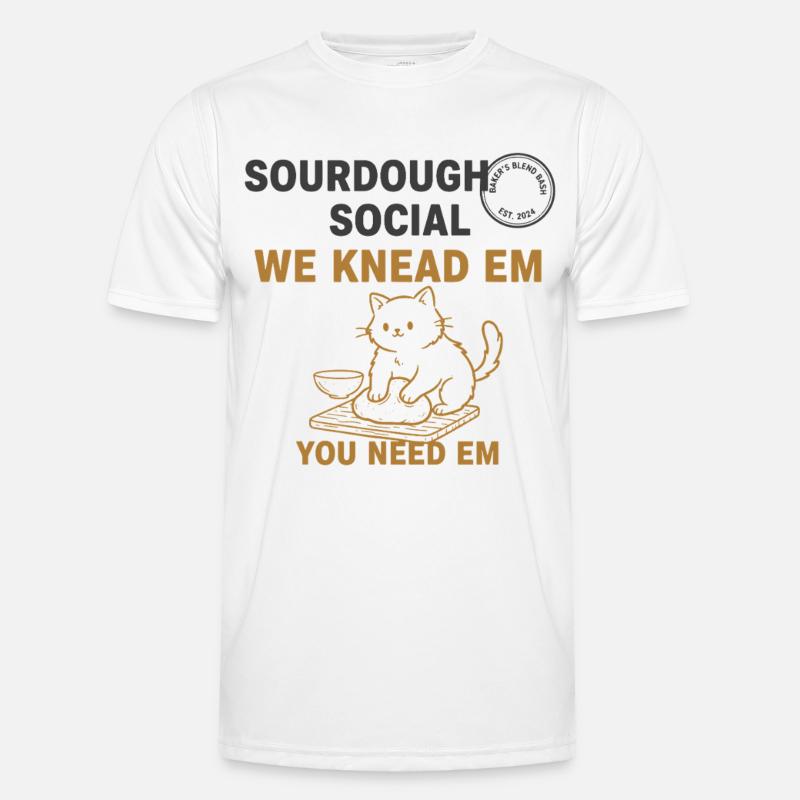 Sourdough Bread Baking Baker Bread Making - Men's Functional T-Shirt - white