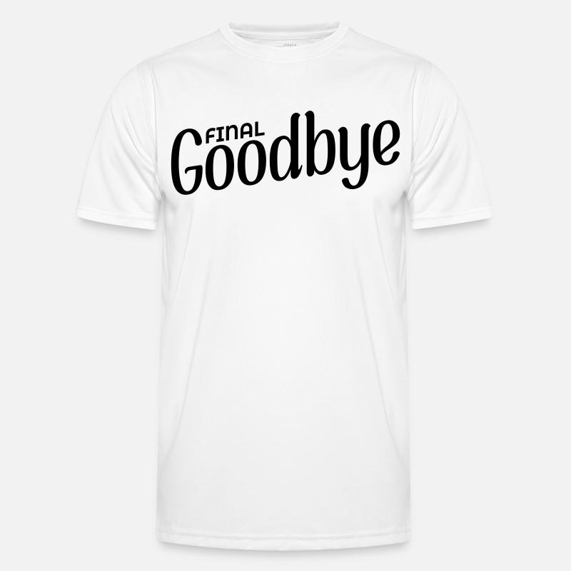 Final Goodbye - Men's Functional T-Shirt - white