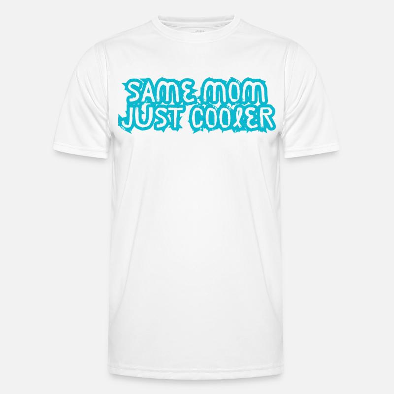 Same Mom Just Cooler Männer Funktions-T-Shirt