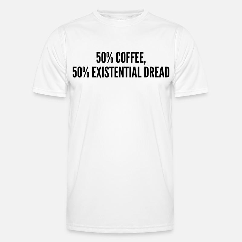 50% coffee 50% existential dread T-shirt sport Homme