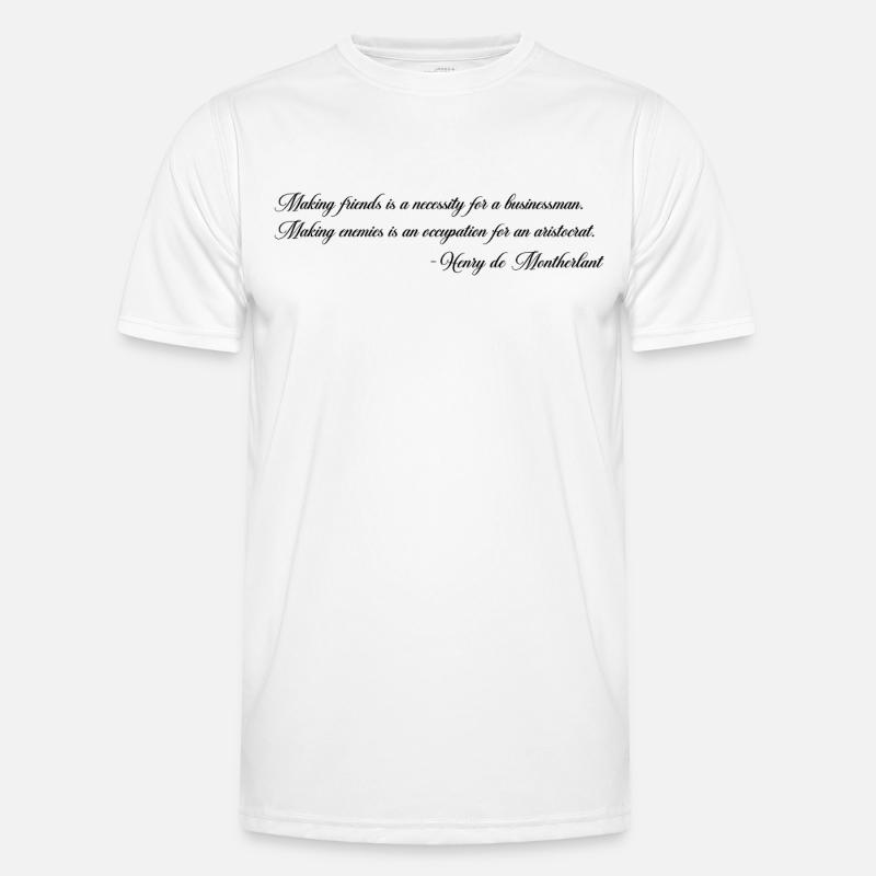 Feinde machen – Montherlant Männer Funktions-T-Shirt
