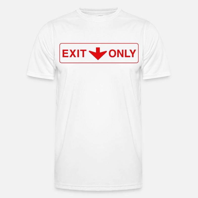 Exit Only - funny gift - Men's Functional T-Shirt - white