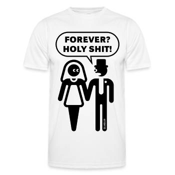 Forever? Holy Shit! (Hochzeit JGA Polterabend 1C) - Männer Funktions-T-Shirt - Weiß - Vorne - AI Model Male 178 dark (178cm)