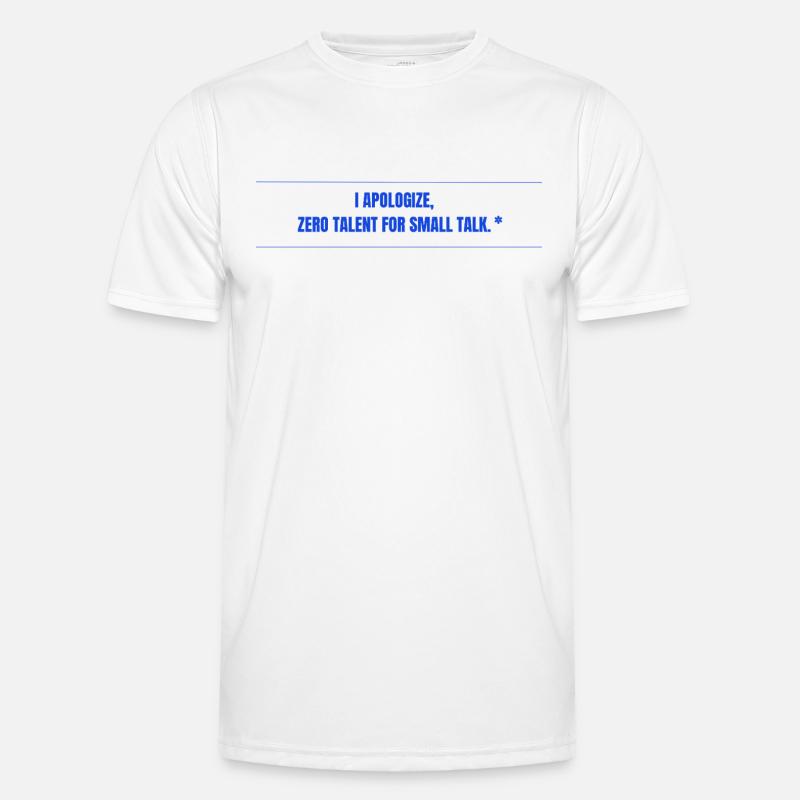Zero Talent for Small Talk - Men's Functional T-Shirt - white