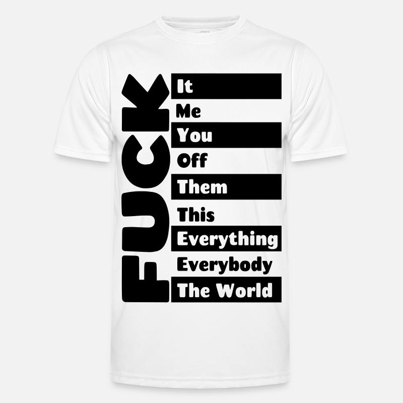 F**k everything # - Men's Functional T-Shirt - white