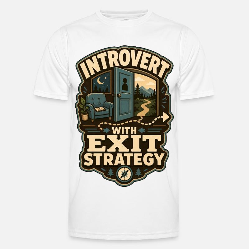 Introvert With Exit Strategy - Männer Funktions-T-Shirt - Weiß
