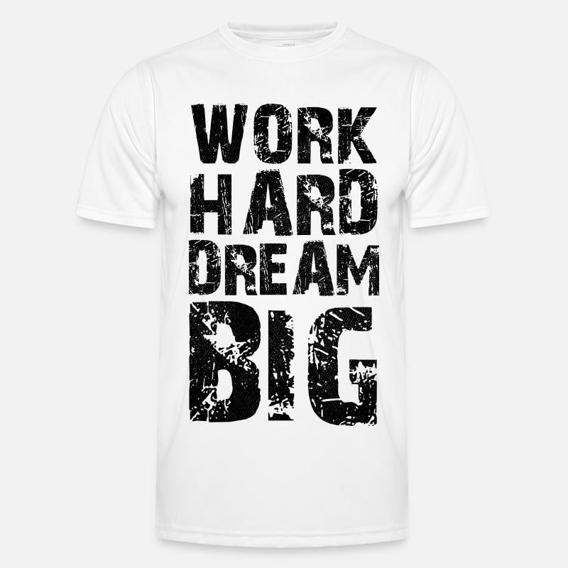 work hard dream big - Männer Funktions-T-Shirt - Weiß