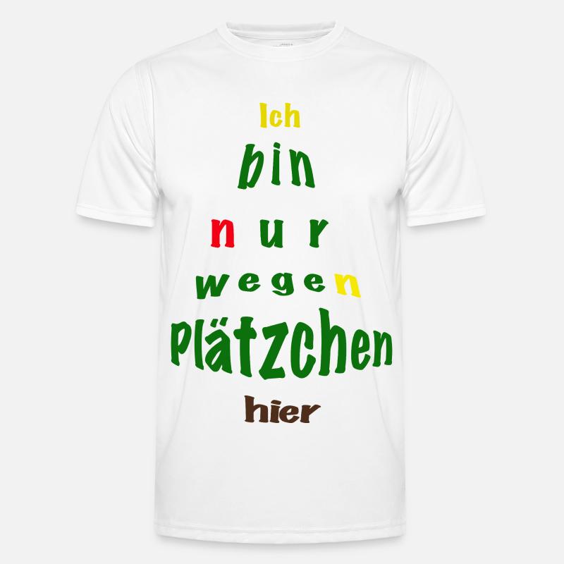 Ich bin nur wegen Plätzchen hier Männer Funktions-T-Shirt