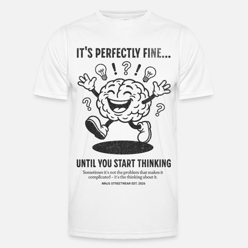 Brain Fun: Think First - Men's Functional T-Shirt - white