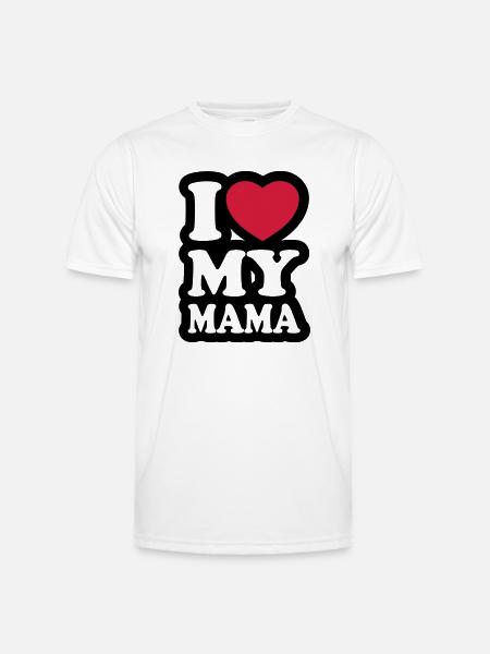 I love my mama - Men's Functional T-Shirt - white