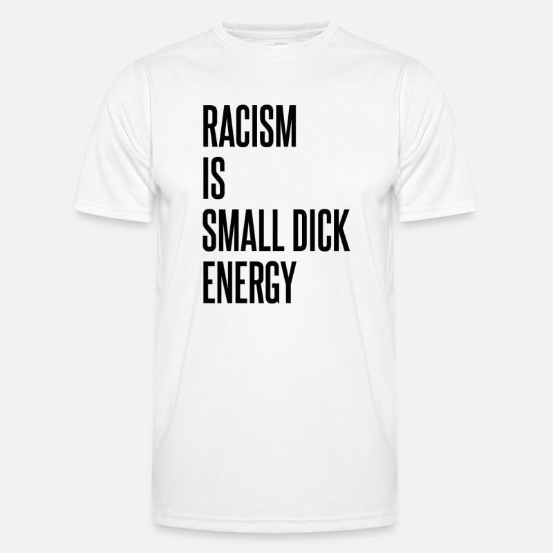 Rassismus Spruch Männer Funktions-T-Shirt