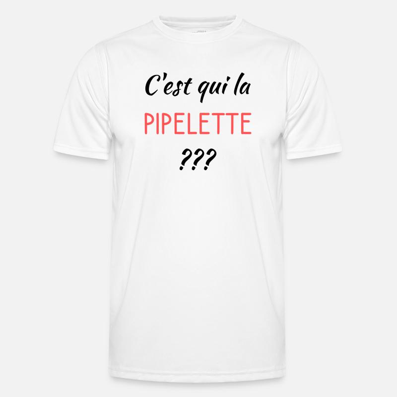 C'est qui la pipelette T-shirt sport Homme