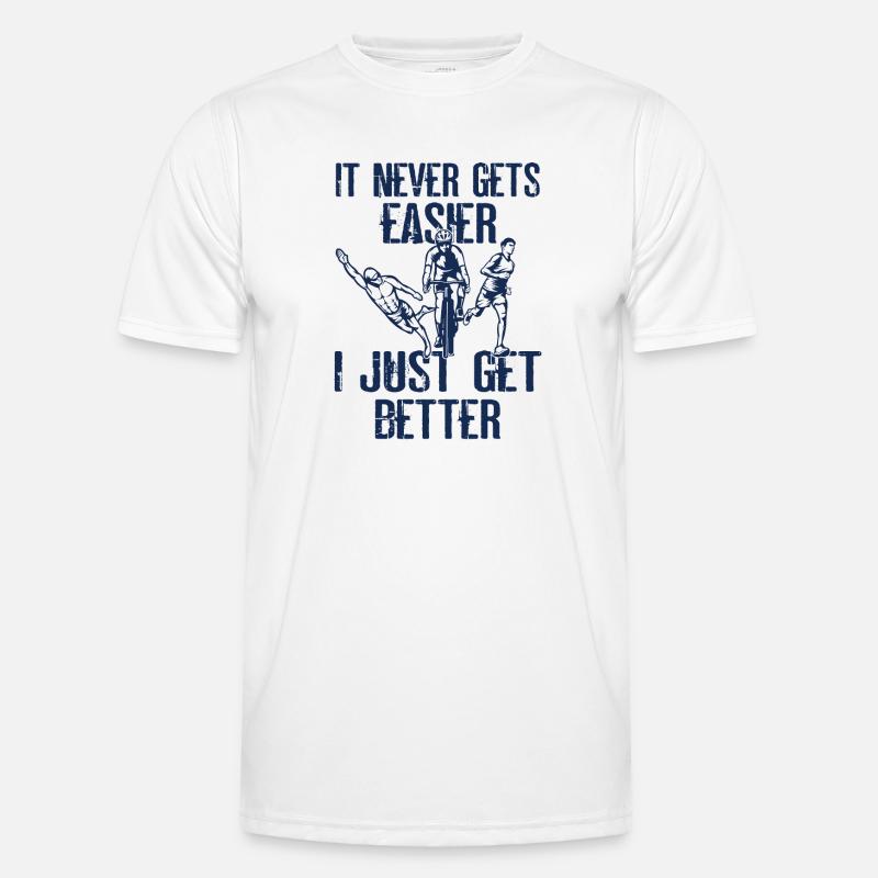 Es Wird Nie Einfacher Triathlon - Männer Funktions-T-Shirt - Weiß
