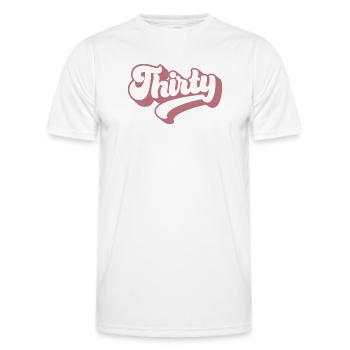 Thirty 30th Birthday For Women 30 Years Old - Men's Functional T-Shirt - white - Front - AI Model Male 178 dark (178cm)