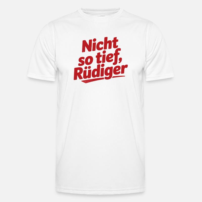 Not so deep, Rüdiger! - German memes - Men's Functional T-Shirt - white