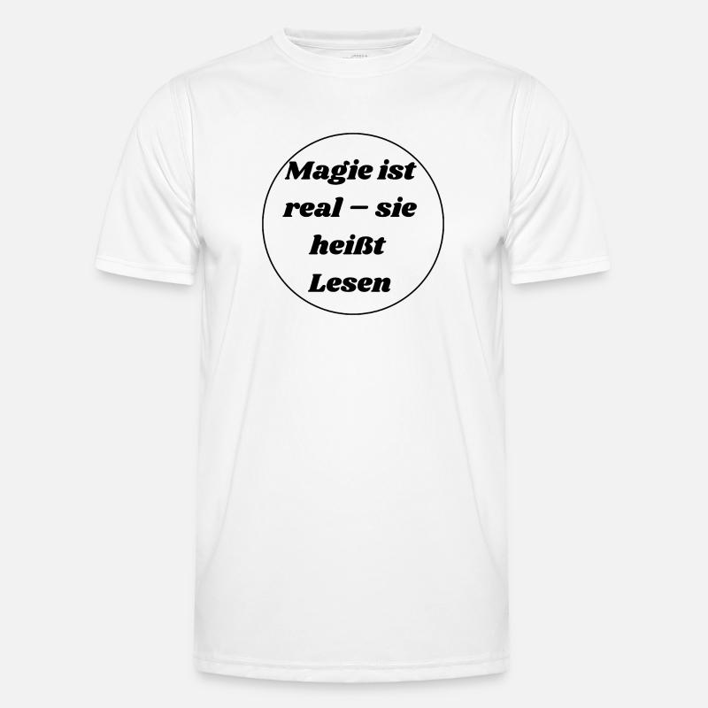 Magic is real - it's called reading Men's Functional T-Shirt