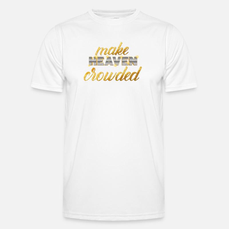 Make Heaven Crowded Glaube Design Männer Funktions-T-Shirt