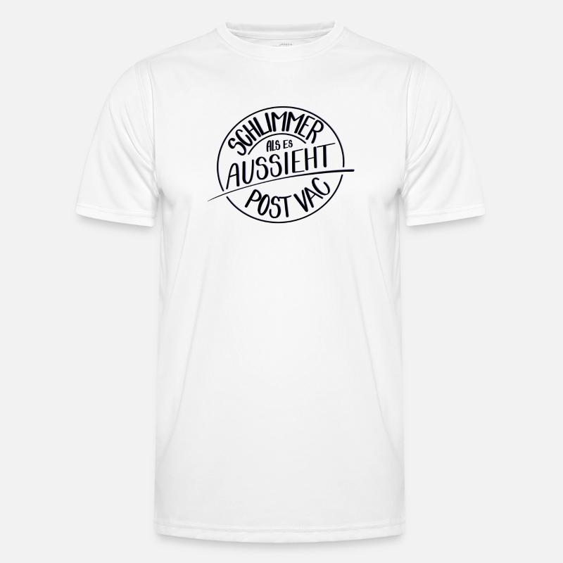 Schlimmer als es aussieht, Post Vac - Männer Funktions-T-Shirt - Weiß