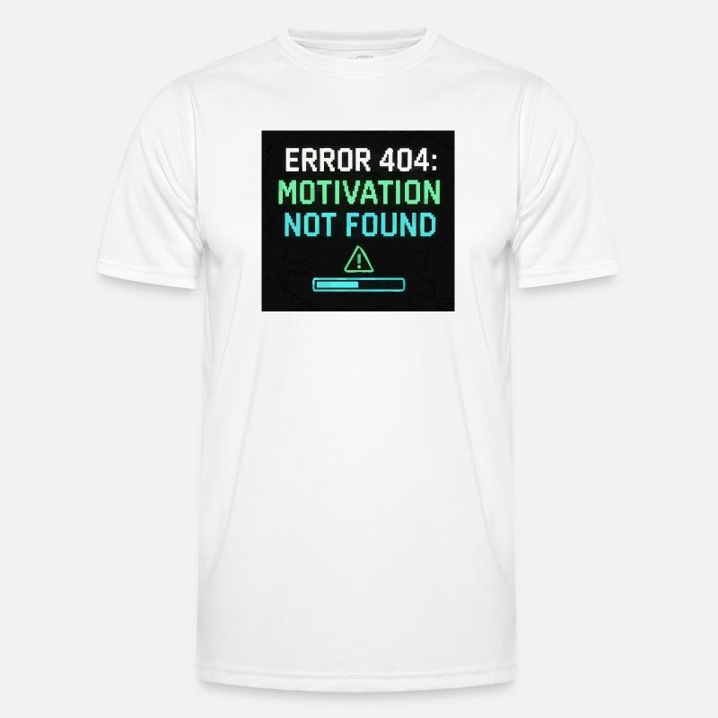 Error 404: Motivation Not Found  Männer Funktions-T-Shirt