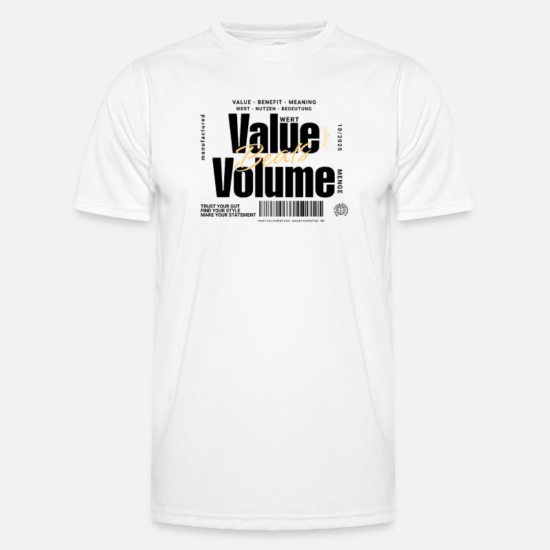 Value Beats Volume – Statement Design (Light) - Men's Functional T-Shirt - white