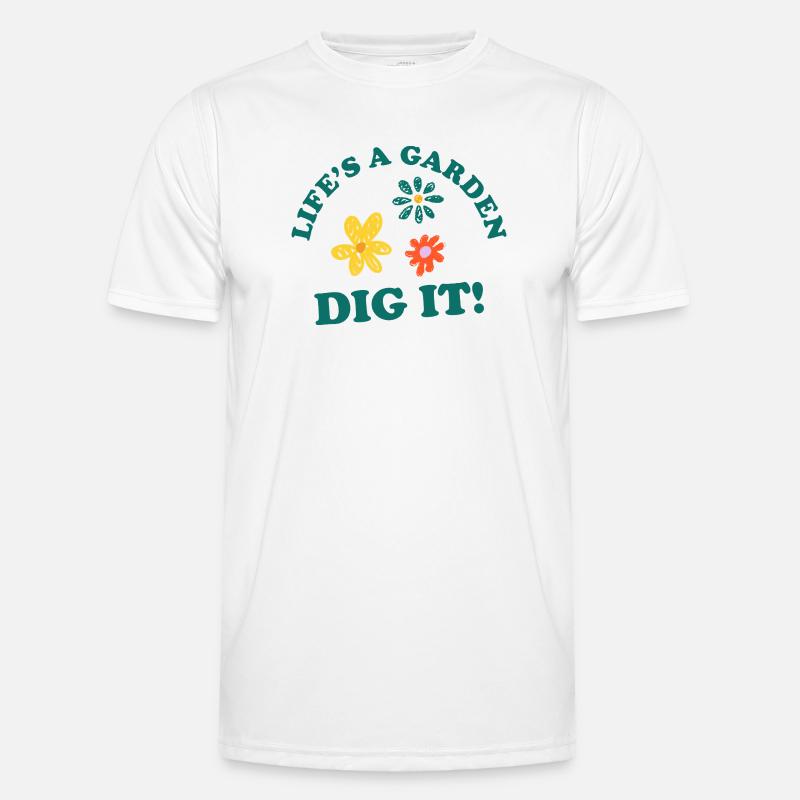 Das Leben ist ein Garten, DIG IT! Männer Funktions-T-Shirt