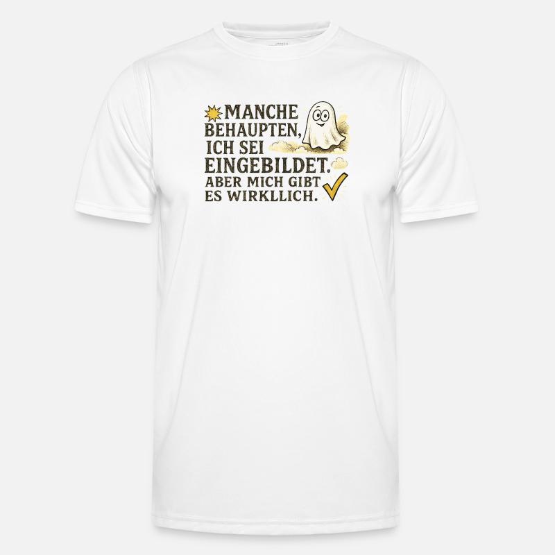 Manche behaupten, ich sei eingebildet - Männer Funktions-T-Shirt - Weiß