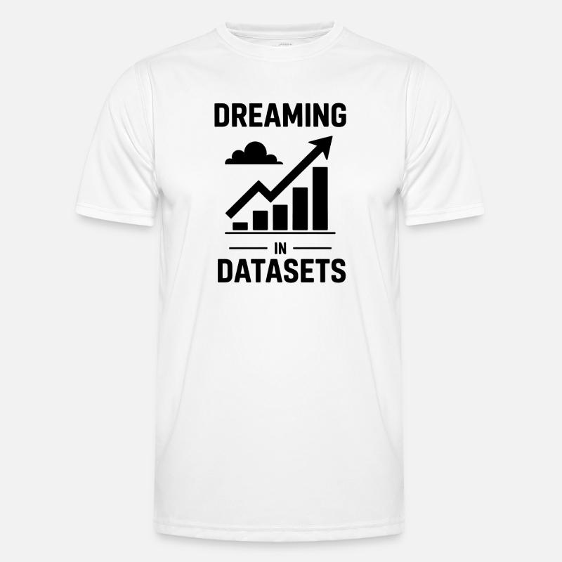 Datenanalyst Spruch Lustiges Datenanalyst Geschenk - Männer Funktions-T-Shirt - Weiß