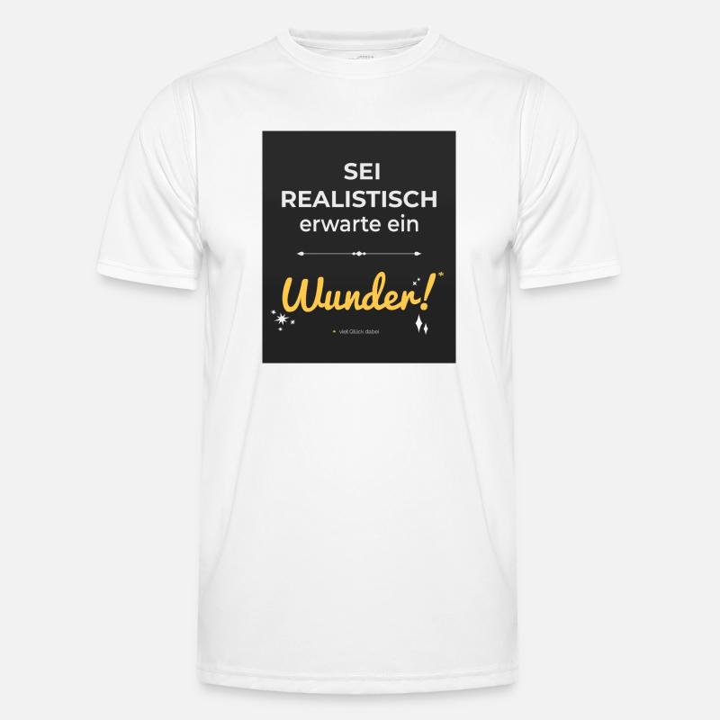 Sei realistisch – erwarte ein Wunder! Männer Funktions-T-Shirt