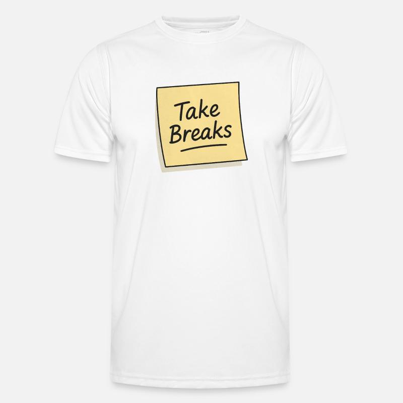 Take Breaks Sticky Note Reminder Men's Functional T-Shirt