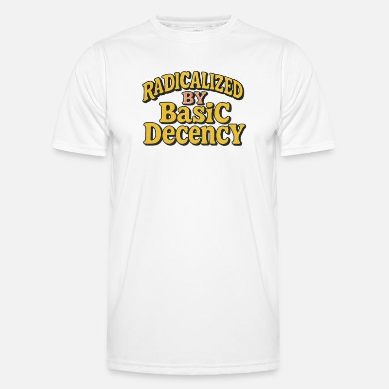 Radicalized by Basic Decency - Men's Functional T-Shirt - white