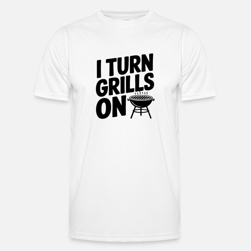 I Turn Grills On - Men's Functional T-Shirt - white