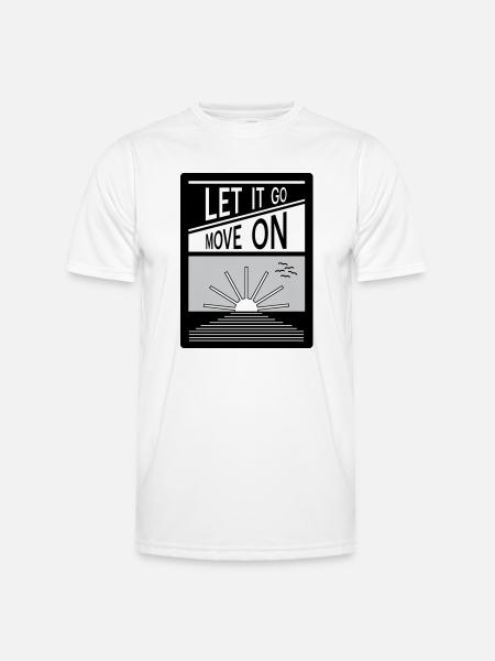 Loslassen. Mach weiter. - Männer Funktions-T-Shirt - Weiß