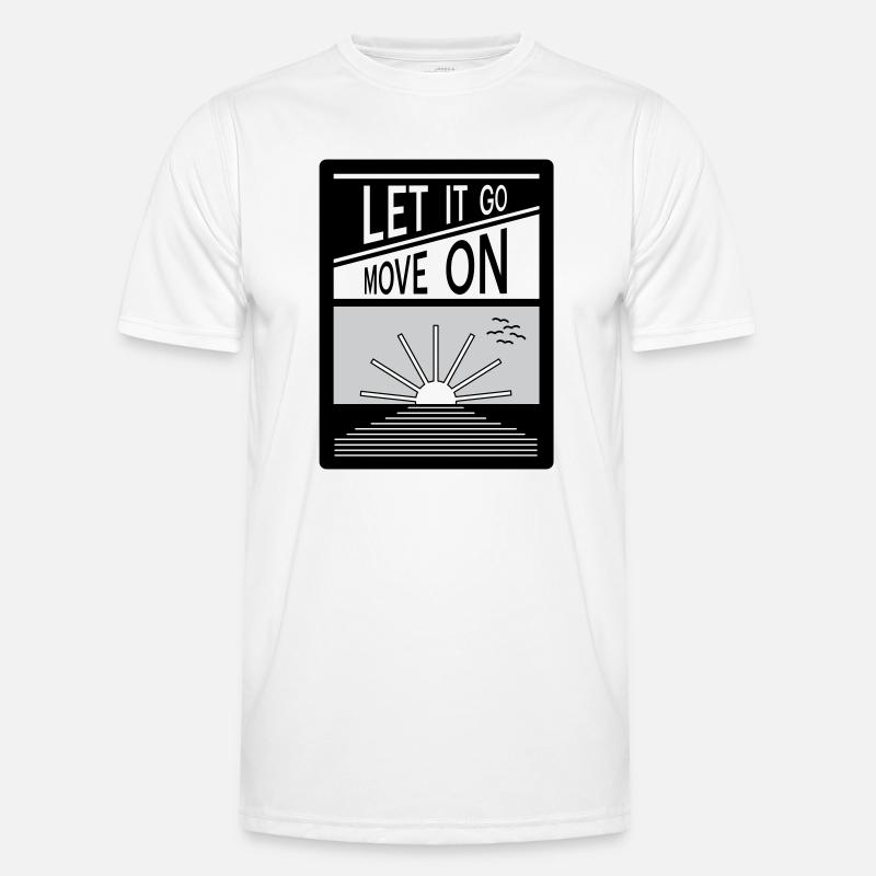 Loslassen. Mach weiter. Männer Funktions-T-Shirt